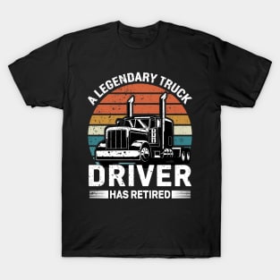 Legendary Truck Driver T-Shirt